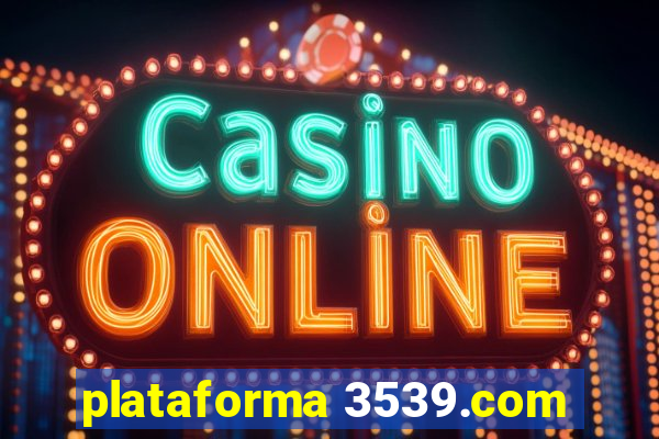 plataforma 3539.com