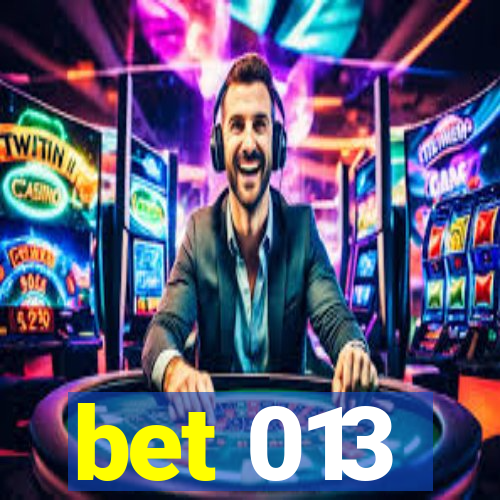 bet 013