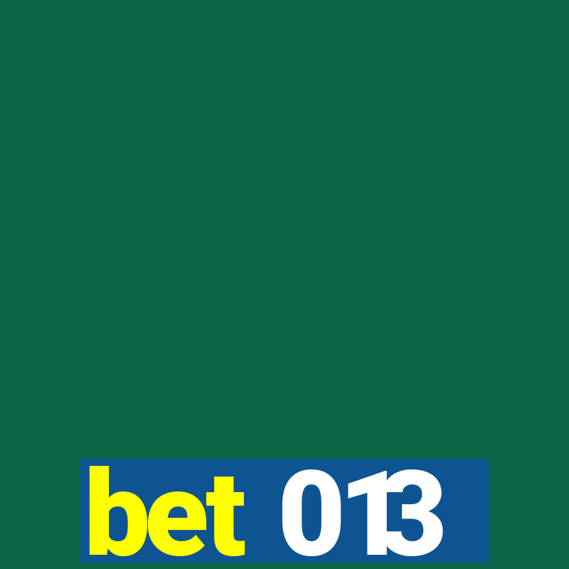 bet 013