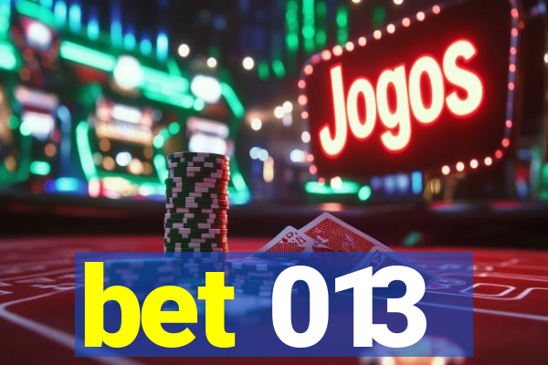 bet 013