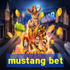 mustang bet