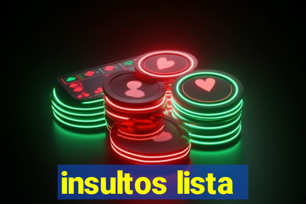 insultos lista