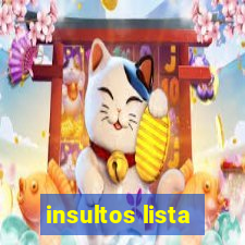 insultos lista