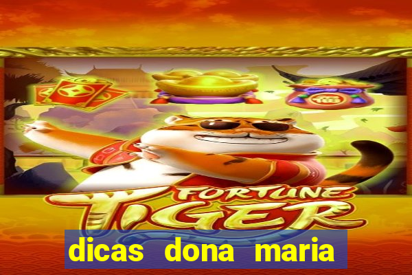 dicas dona maria jogo do bicho