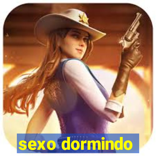 sexo dormindo