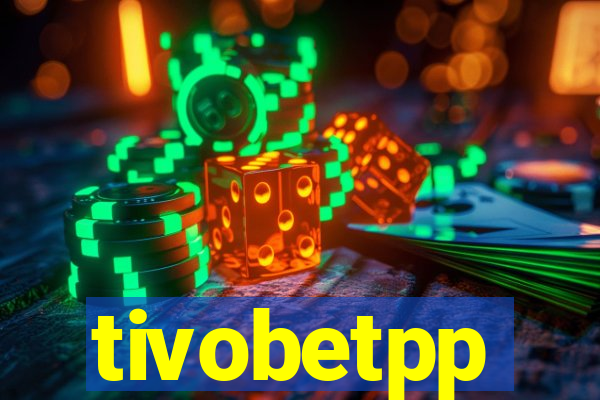 tivobetpp