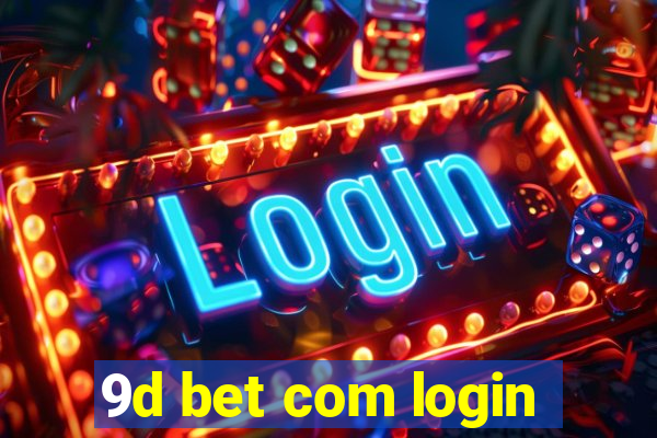 9d bet com login