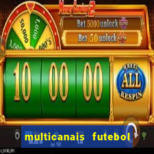 multicanais futebol real madrid