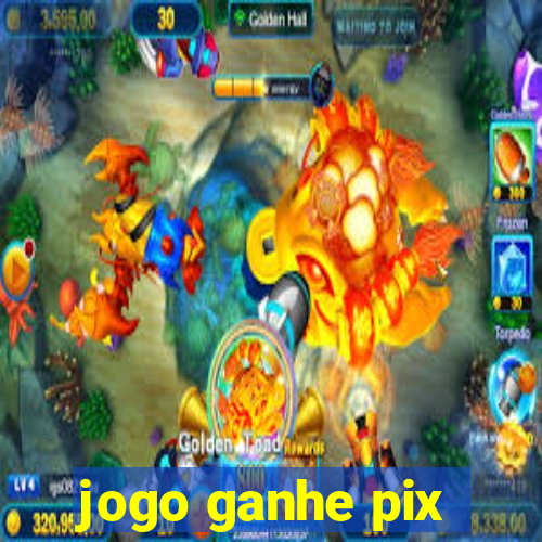 jogo ganhe pix