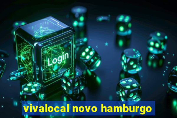 vivalocal novo hamburgo