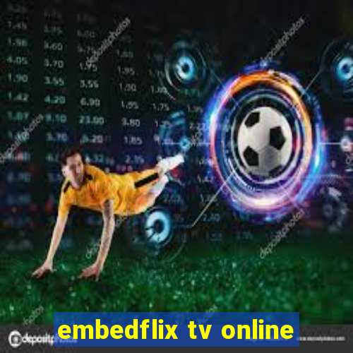 embedflix tv online