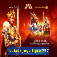 baixar jogo tigre 777