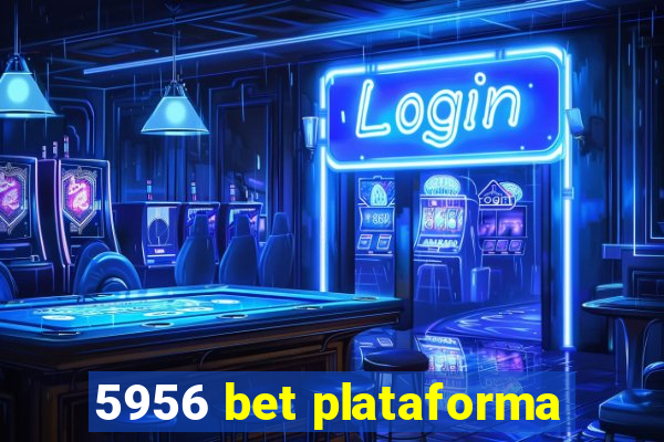 5956 bet plataforma