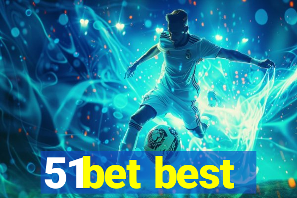 51bet best