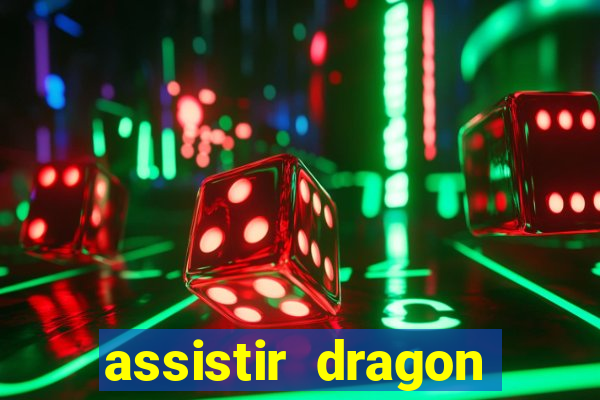 assistir dragon ball kai legendado