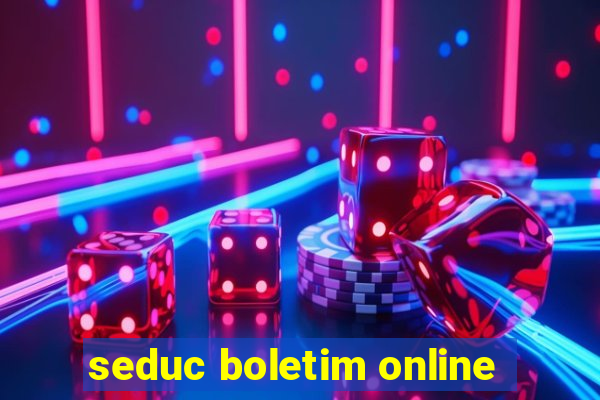 seduc boletim online