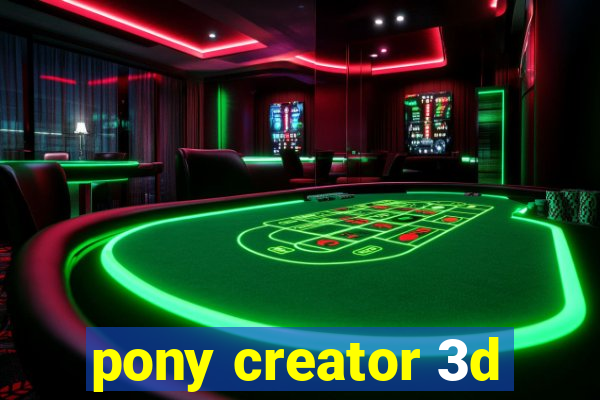 pony creator 3d