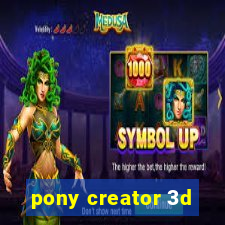 pony creator 3d