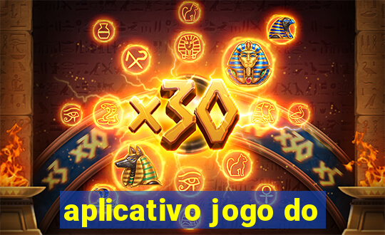 aplicativo jogo do