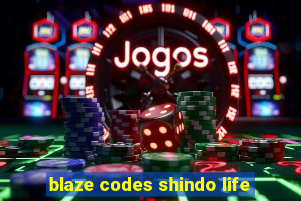 blaze codes shindo life