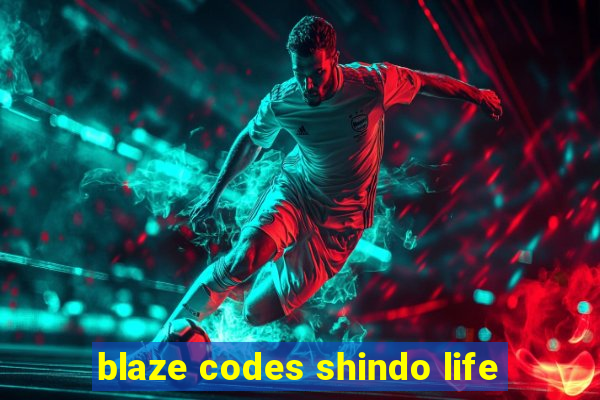 blaze codes shindo life