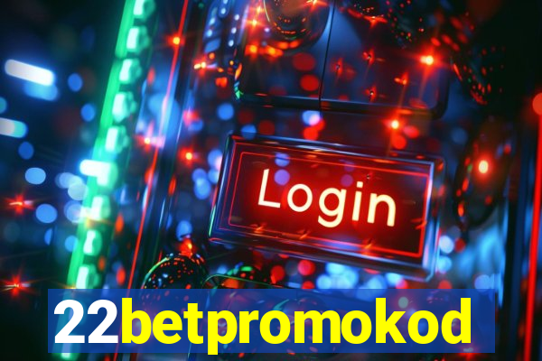 22betpromokod