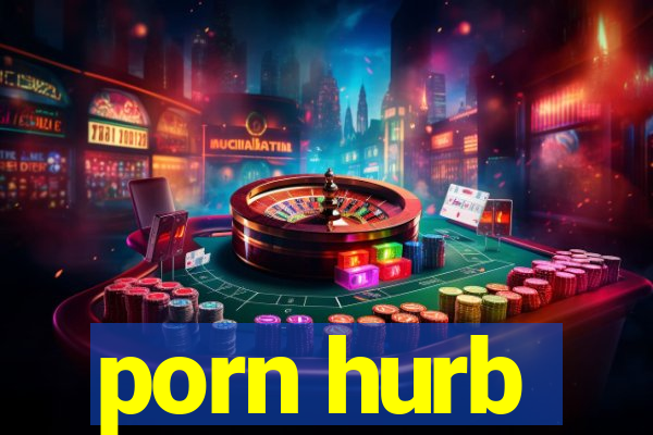 porn hurb