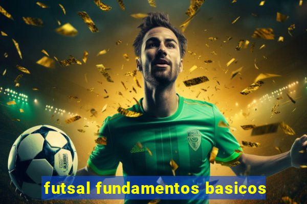 futsal fundamentos basicos