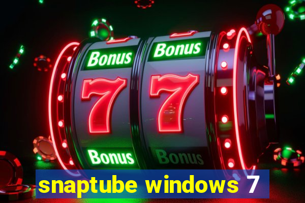 snaptube windows 7