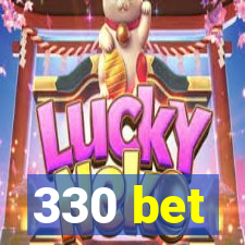 330 bet