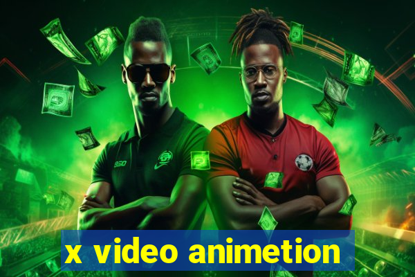 x video animetion