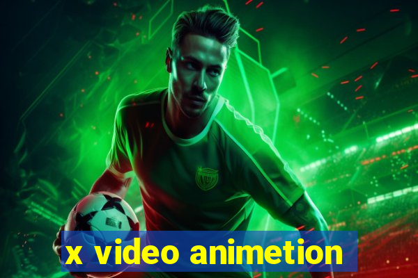 x video animetion