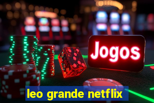 leo grande netflix