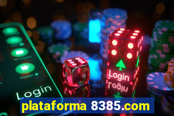 plataforma 8385.com