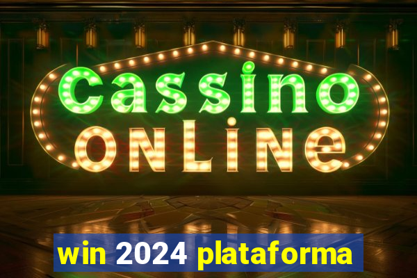 win 2024 plataforma