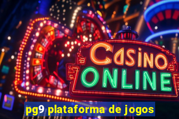 pg9 plataforma de jogos