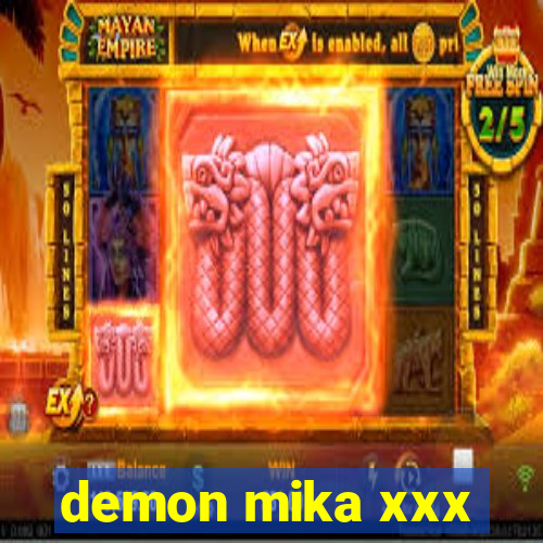 demon mika xxx