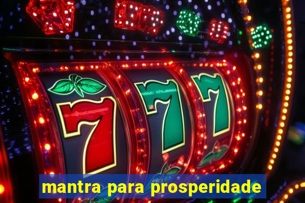 mantra para prosperidade