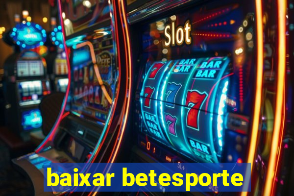 baixar betesporte