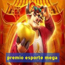 premio esporte mega