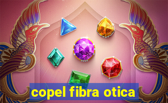 copel fibra otica