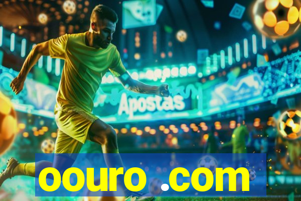 oouro .com