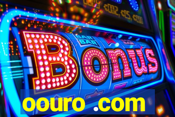 oouro .com