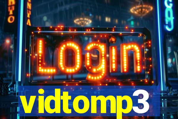 vidtomp3