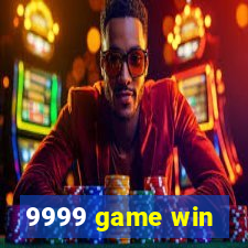 9999 game win