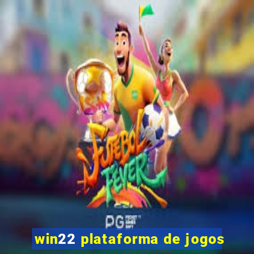 win22 plataforma de jogos