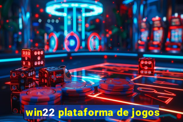 win22 plataforma de jogos