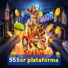 555sr plataforma