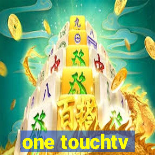 one touchtv