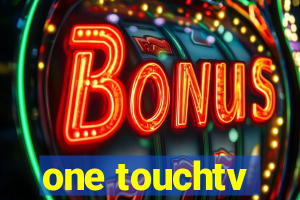 one touchtv